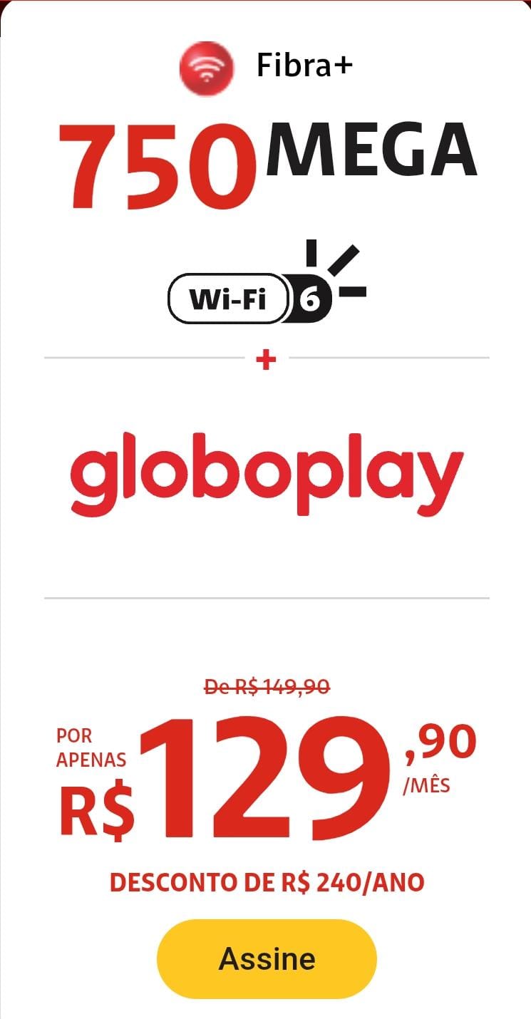 Oferta de internet Fibra+ da Claro com 750 Mega, tecnologia Wi-Fi 6 e assinatura do Globoplay por R$ 129,90/mês (de R$ 149,90), com desconto de R$ 240/ano. Botão amarelo com a palavra 'Assine' na parte inferior.